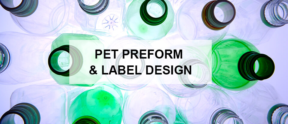 PET Preform & Label Design